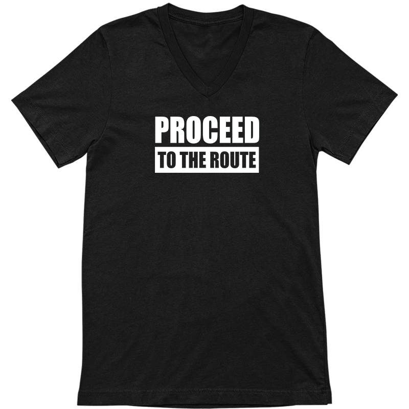 Proceed to the Route T-Shirt