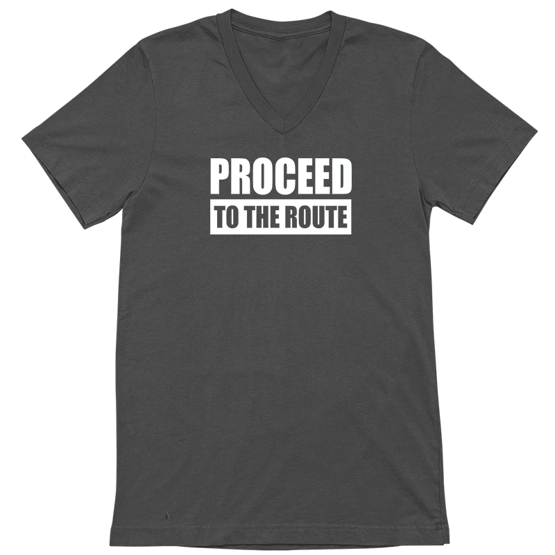 Proceed to the Route T-Shirt