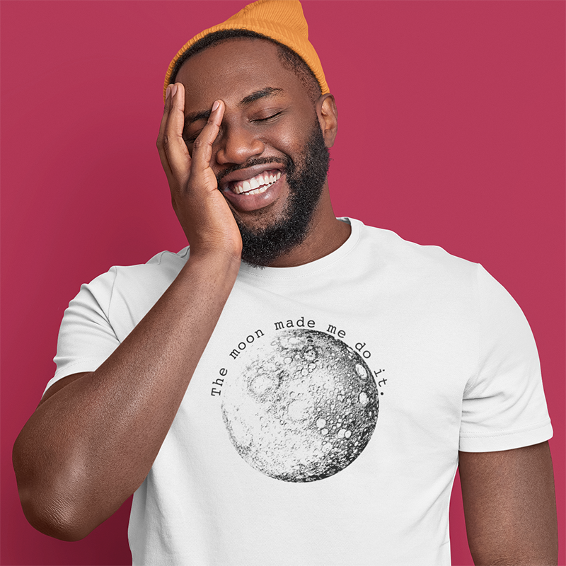 The Moon Made Me Do It T-Shirt