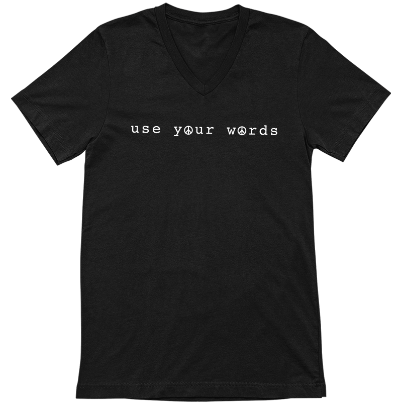 Use Your Words T-Shirt