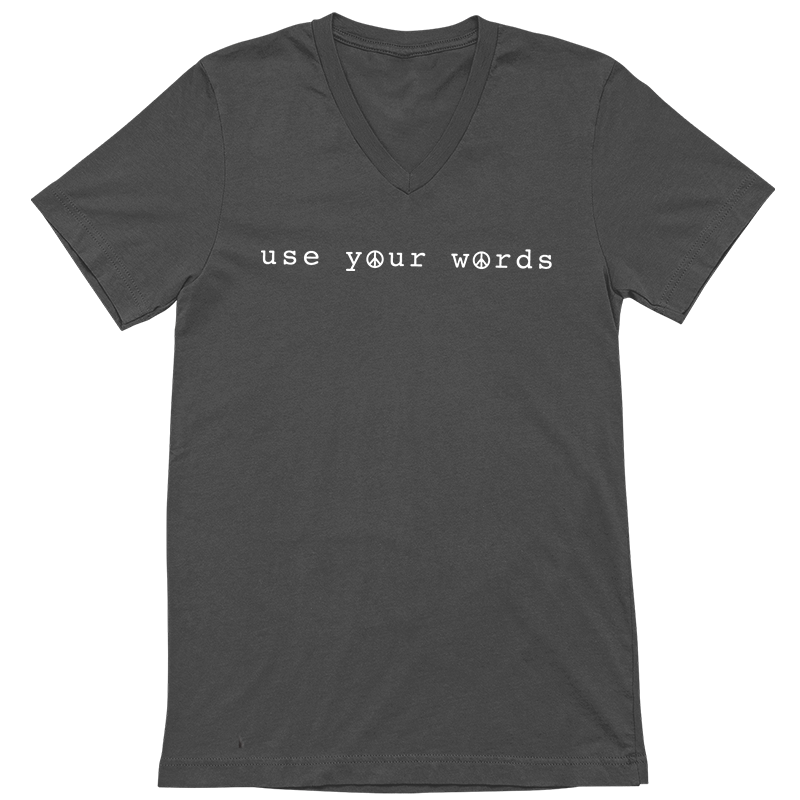 Use Your Words T-Shirt