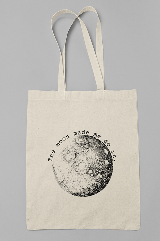 The Moon Made Me Do It Tote Bag